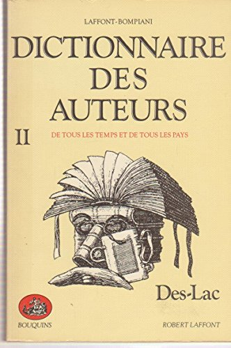 Dictionnaire des auteurs. Vol. 2. Des-Lac