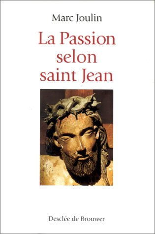 La passion selon saint Jean