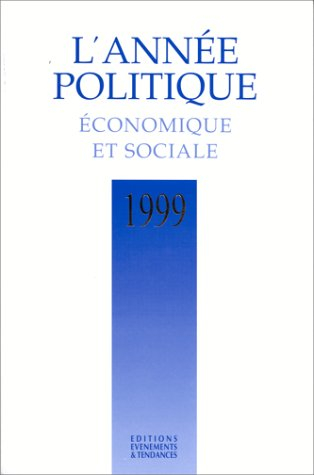 L'année politique, économique et sociale, 1999