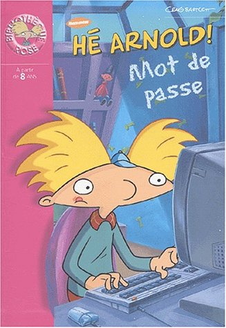 Hé Arnold !. Vol. 2003. Le mot de passe