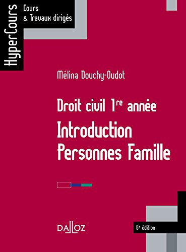 Droit civil 1re année : introduction, personnes, famille