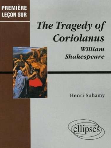 The tragedy of Coriolanus, William Shakespeare