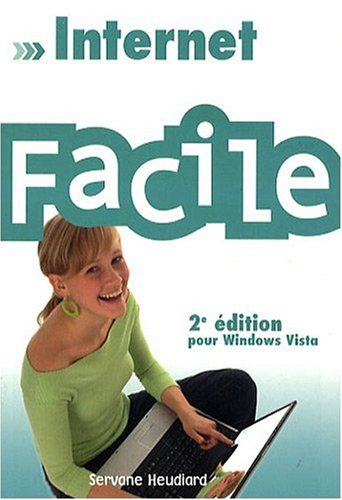Internet facile : édition pour Windows Vista