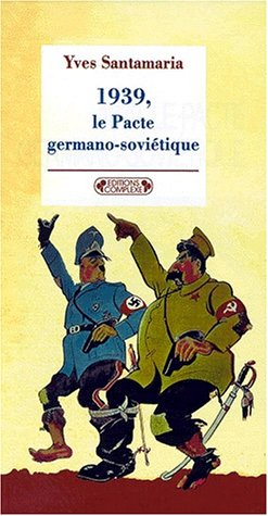 1939, le pacte germano-soviétique