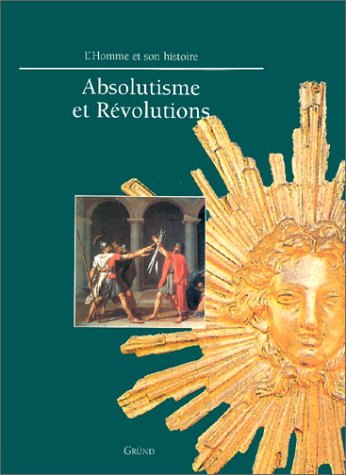 Absolutisme et révolutions