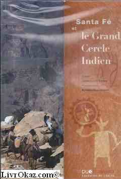 Santa fé et le grand cercle indien