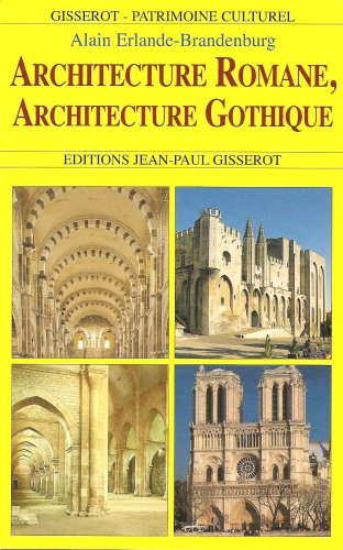 Architecture romane, architecture gothique