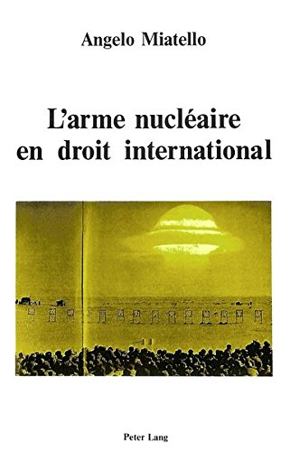 L'Arme nucléaire en droit international