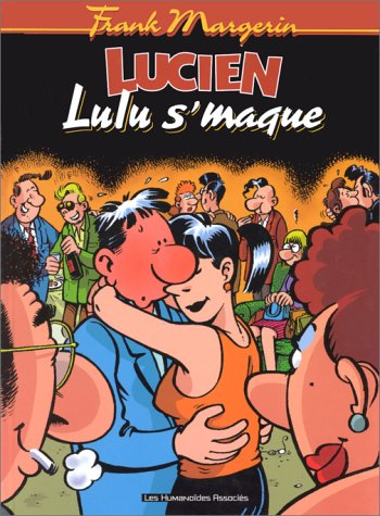 Lucien. Vol. 6. Lulu s'maque