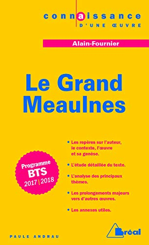 Le Grand Meaulnes, Alain Fournier : programme BTS 2017-2018 : l'extraordinaire