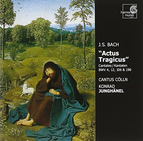 bach: "actus tragicus" - cantates bwv 4, 12, 106 & 196