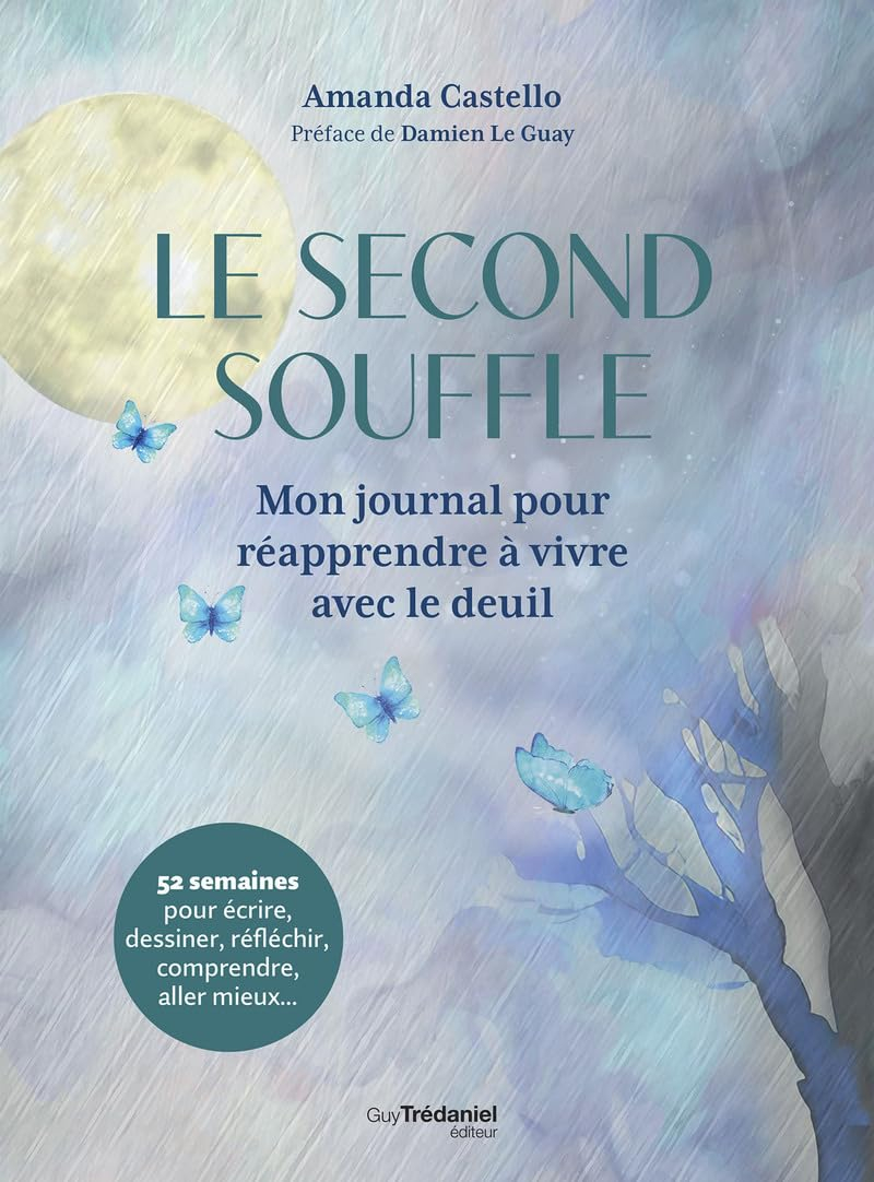 Le second souffle : mon journal pour réapprendre à vivre avec le deuil : 52 semaines pour écrire, de