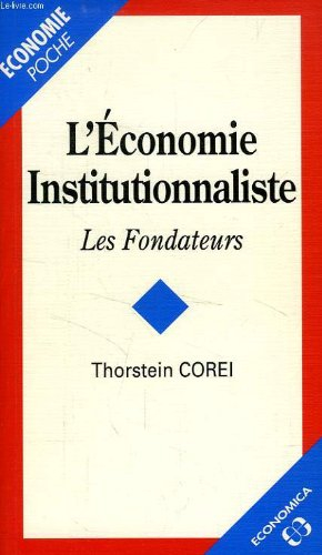 L'économie institutionnaliste : les fondateurs