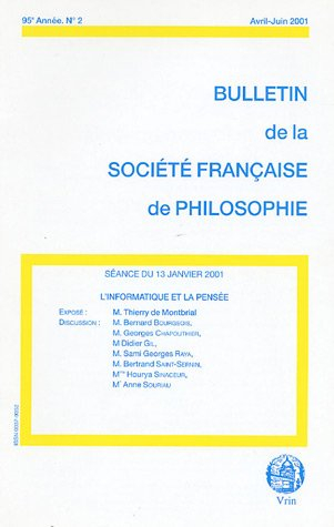 L'informatique et la pensée (Bulletin de la Société française de Philosophie, 2001/2)