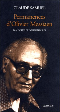 Permanences d'Olivier Messiaen : dialogues et commentaires : essai