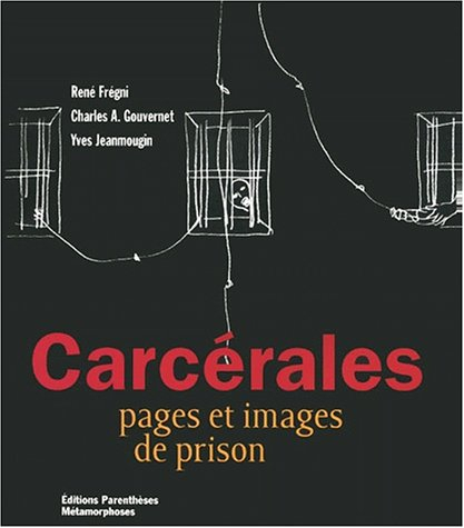 Carcérales : pages et images de prison