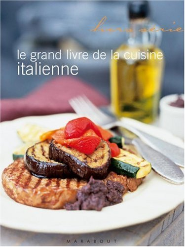 Le grand livre de la cuisine italienne