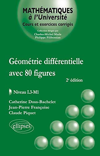 Géométrie différentielle avec 80 figures : niveau L3-M1