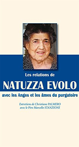 Les relations de Natuzza Evolo avec les anges et les âmes du purgatoire : entretiens de Christiane P