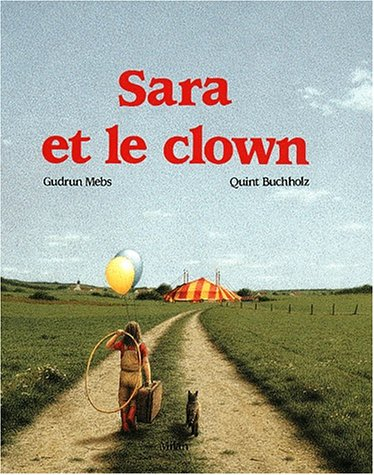 Sara et le clown - Gudrun Mebs, Quint Buchholz