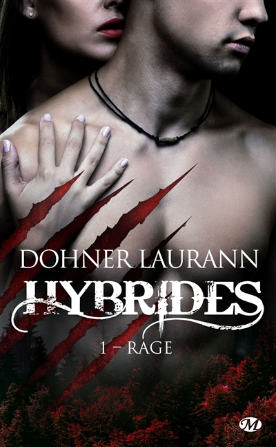 Hybrides. Vol. 1. Rage