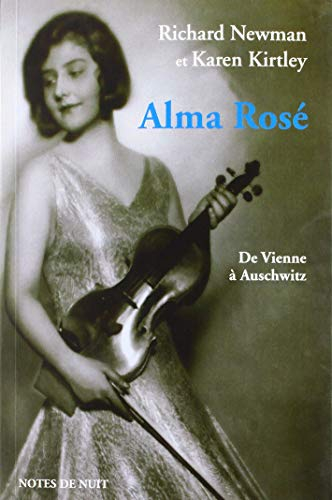 Alma Rosé : de Vienne à Auschwitz