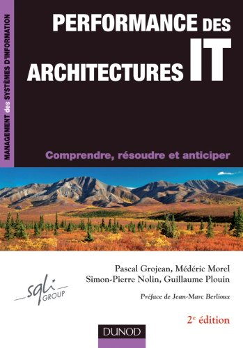 Performances des architectures IT : comprendre, résoudre et anticiper