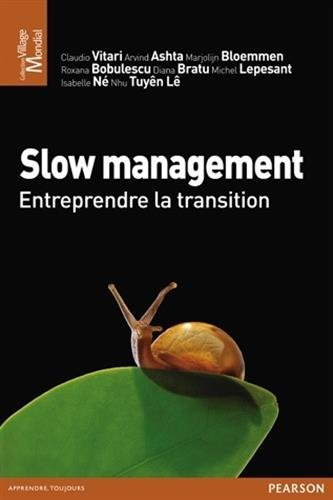 Slow management : entreprendre la transition