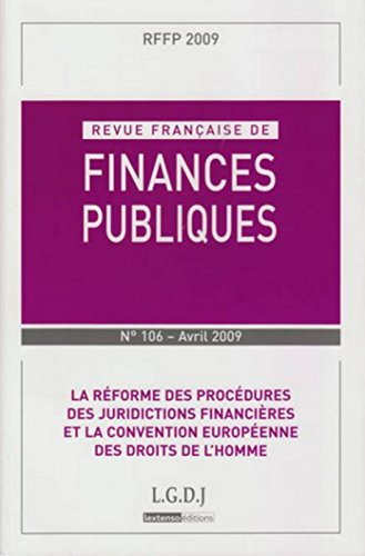 Revue française de finances publiques, n° 106. La réforme des procédures des juridictions financière