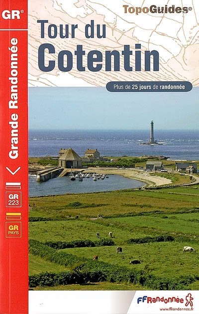 Tour du Cotentin : GR 223, GR de pays : plus de 25 jours de randonnée
