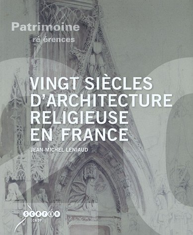 Vingt siècles d'architecture religieuse en France