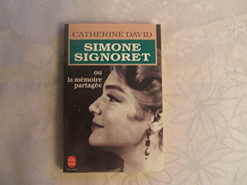 Simone Signoret ou La mémoire partagée