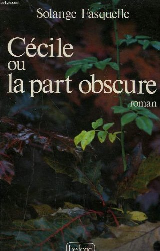 Cécile ou la Part obscure