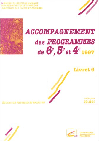 Accompagnement des programmes de 6e, 5e t 4e, 1997: Livret 6