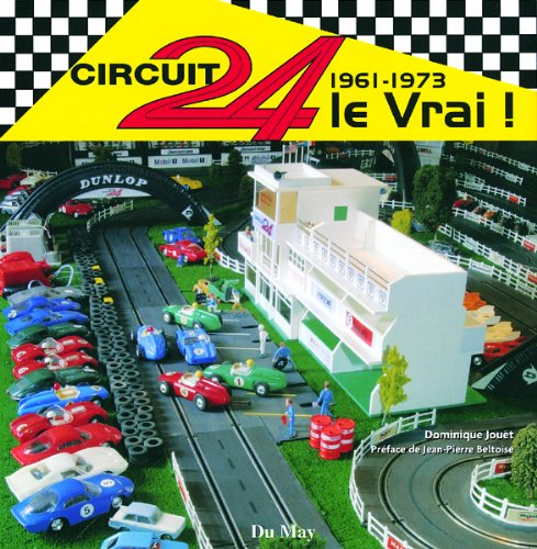 Circuit 24, le vrai ! : 1961-1973