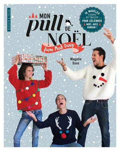 Mon pull de Noël façon Mark Darcy : 10 modèles custo et tricot pour célébrer Noël avec humour !