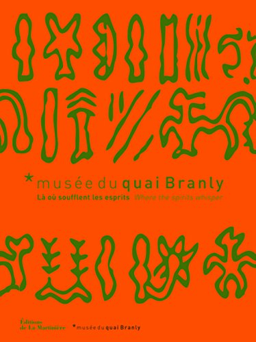 Musée du quai Branly : là où soufflent les esprits. Musée du quai Branly : where the spirits whisper