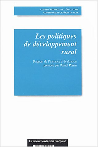 Les politiques de développement rural : rapport de l'instance d'évaluation présidée par Daniel Perri