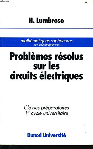 Problèmes résolus sur les circuits électriques