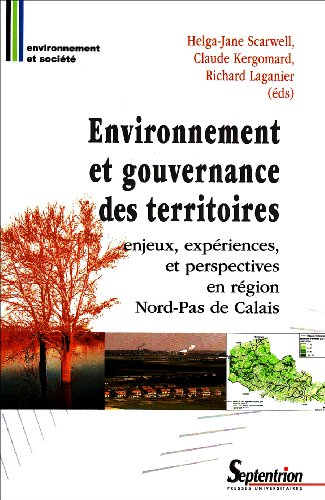 Environnement et gouvernance des territoires : enjeux, expériences et perspectives en région Nord-Pa