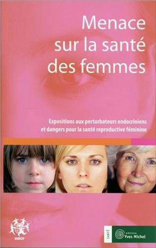 Menace sur la santé des femmes : expositions aux perturbateurs endocriniens et dangers pour la santé