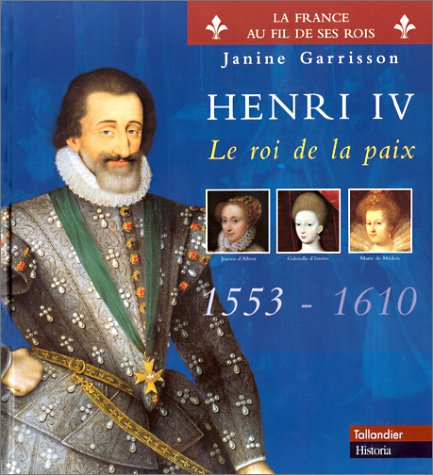 Henri IV : le roi de la paix