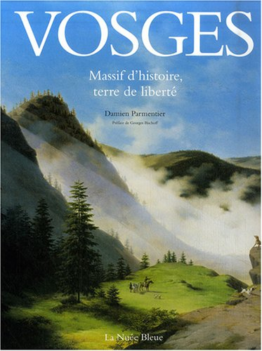 Vosges : massif d'histoire et de liberté