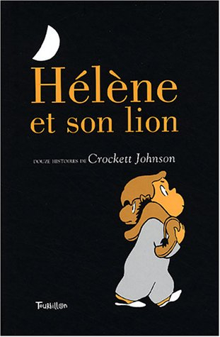 Hélène et son lion : douze histoires
