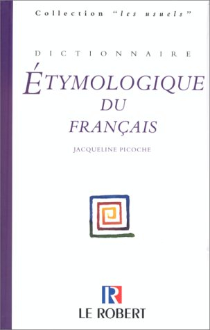 dictionnaire étymologique du français