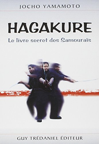 Hagakuré : le livre secret des samouraïs