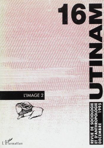 Utinam, n° 16. L'image : 2e partie