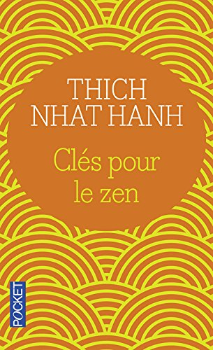 Clés pour le zen : un guide pour la pratique du zen