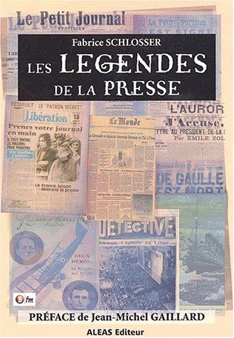 Les légendes de la presse
