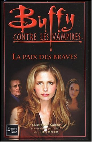 Buffy contre les vampires. Vol. 39. La paix des braves